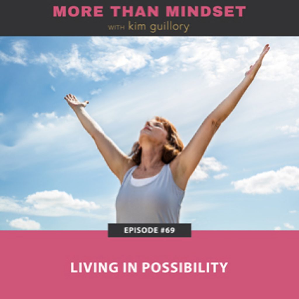 Living in Possibility